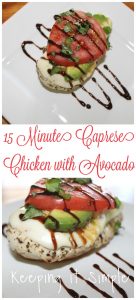 15 Minute Caprese Chicken with Avocado