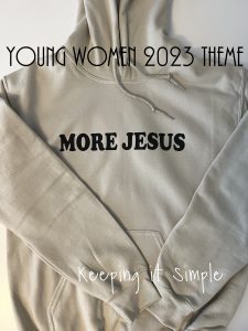 Young Women 2023 Theme- More Jesus Sweatshirt