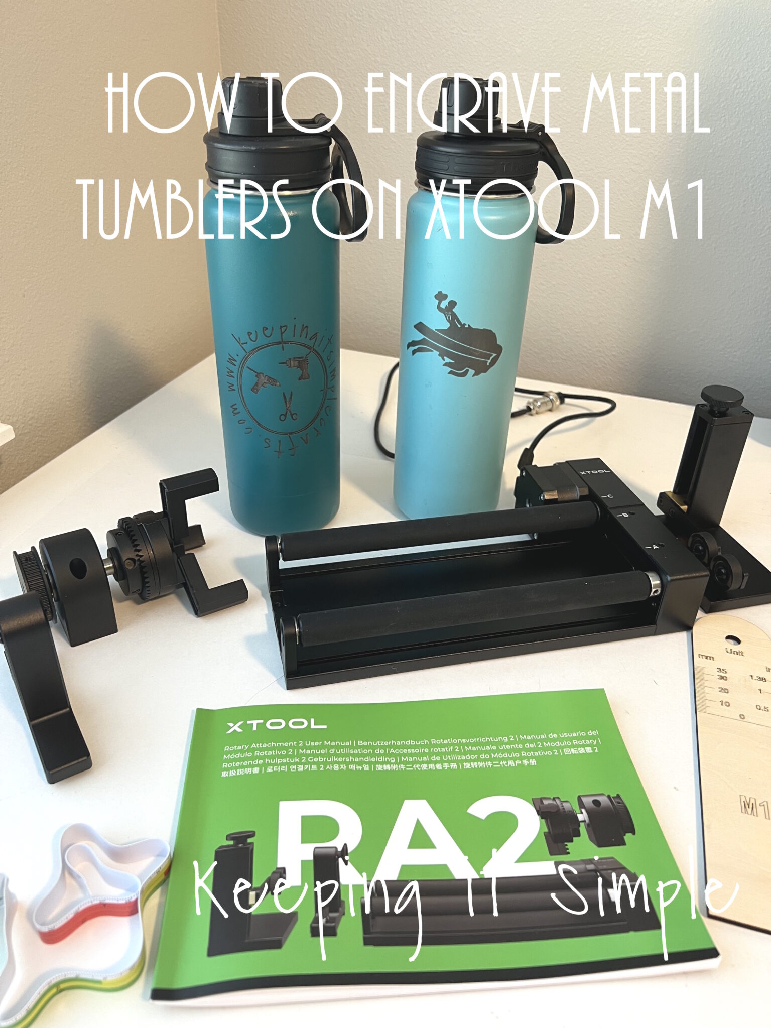 How to Engrave Metal Tumblers with RA2 Pro Attachment with xTool M1